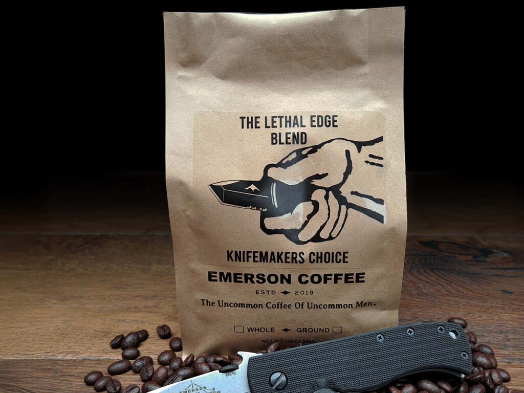 Emerson Coffee has three blends: Renegade Roast, which is the Emerson family’s favorite. Family Roast is the medium blend and Lethal Edge is the dark offering. The knife is the Emerson CQC-7BL-SF.