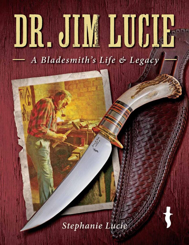 Dr. Jim Lucie: A Bladesmith’s Life & Legacy