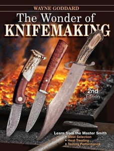 Get Wayne Goddard's book and experience the true wonder of knifemaking.