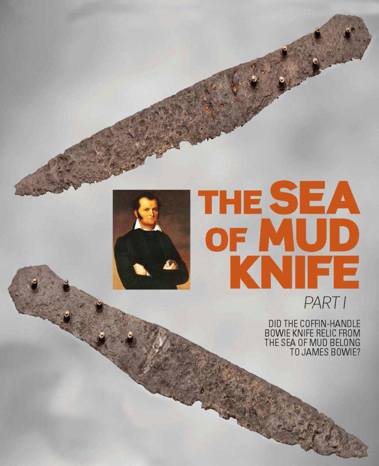 The Sea of Mud Knife: James Bowie’s Knife Found? Pt. 1