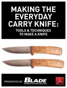 The digital version of "Making The Everyday Carry Knife" is available in digital format for a budget-friendly $4.99.